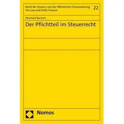 Der Pflichtteil im Steuerrecht, Fachbücher von Eberhard Bachem