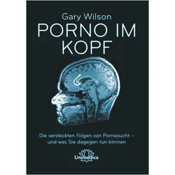 Porno im Kopf, Ratgeber von Gary Wilson