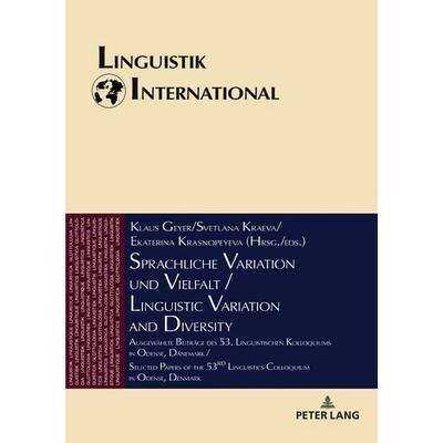 Sprachliche Variation und Vielfalt / Linguistic Variation and Diversity, Gebundene Ausgabe von , Peter Lang GmbH, Internationaler Verlag der