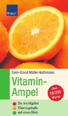 Sven-David Müller-Nothmann - Vitamin-Ampel: Die wichtigsten Vitamingehalte auf einen Blick - Preis vom 04.10.2026 03:51:26 h
