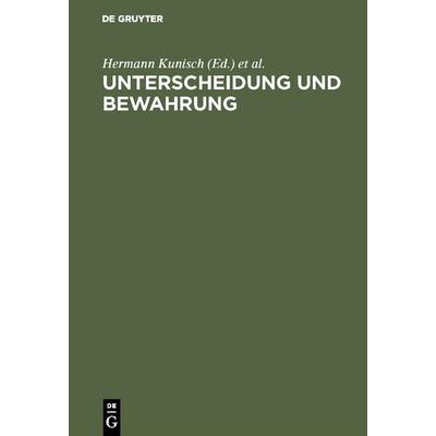 Unterscheidung und Bewahrung, Gebundene Ausgabe von , De Gruyter, 978-3-11-126570-4