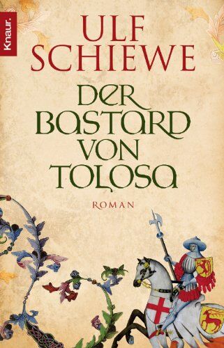 Ulf Schiewe - Der Bastard von Tolosa: Roman - Preis vom 05.10.2026 03:47:11 h