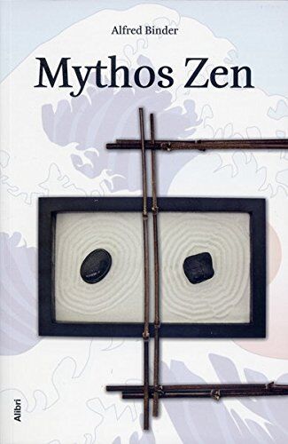 Alfred Binder - Mythos Zen - Preis vom 09.10.2026 07:28:09 h