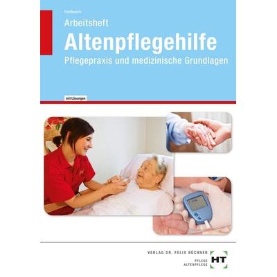 Altenpflegehilfe, Geheftet von Heidi Fahlbusch, Verlag Handwerk und Technik, 978-3-582-18052-0