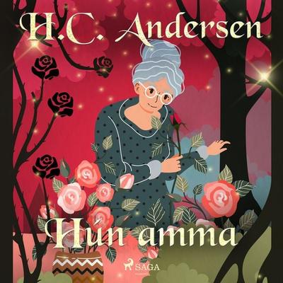 Hún amma - Hans Christian Andersen, Audio, 9788726238501