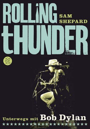 Sam Shepard - Rolling Thunder: Unterwegs mit Bob Dylan - Preis vom 30.09.2026 22:30:23 h