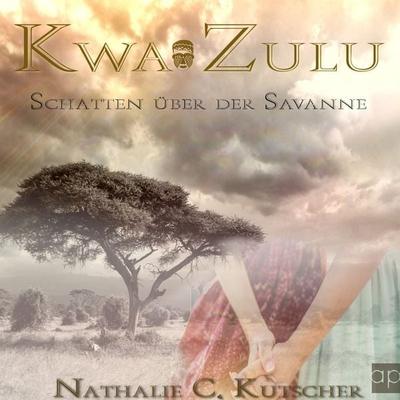 Kwa Zulu - Nathalie C. Kutscher, Audio, 9783987472534