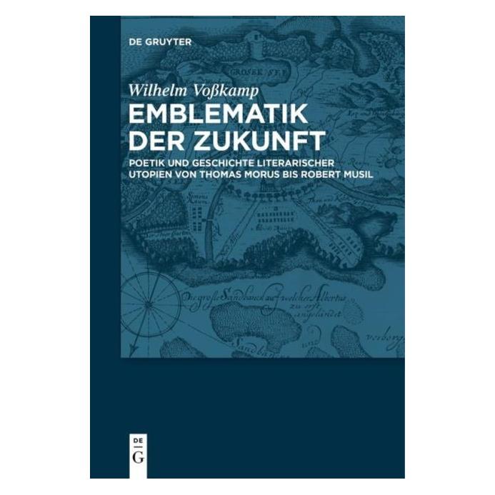 De Gruyter Emblematik der Zukunft (Deutsch, Hardcover, Wilhelm Vosskamp) (7763339)