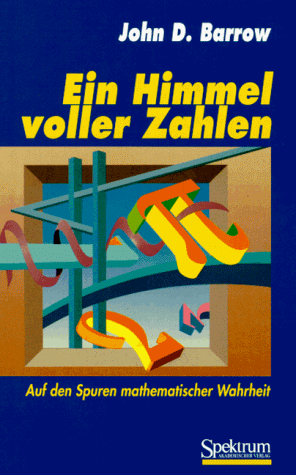 Barrow, John D. - Ein Himmel voller Zahlen: Auf den Spuren mathematischer Wahrheit - Preis vom 09.10.2026 07:28:09 h