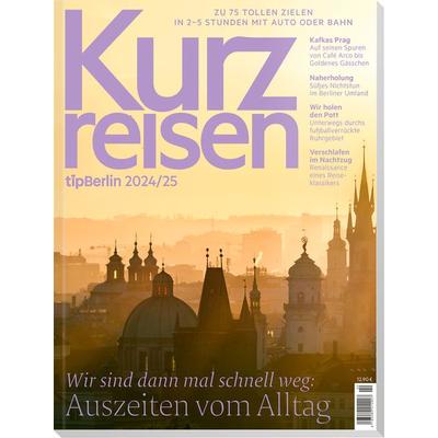 Kurzreisen 2024/25, Taschenbuch von , Tip Berlin Media Group, 978-3-946631-60-6