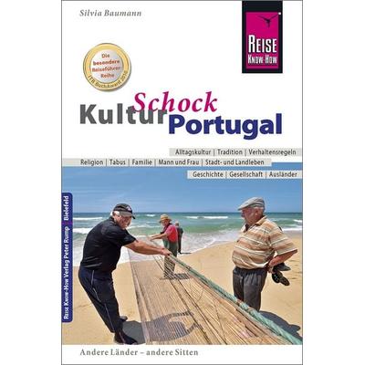 Reise Know-How KulturSchock Portugal, Taschenbuch von Silvia Baumann, Reise Know-How Verlag Peter Rump GmbH, 978-3-8317-1927-3