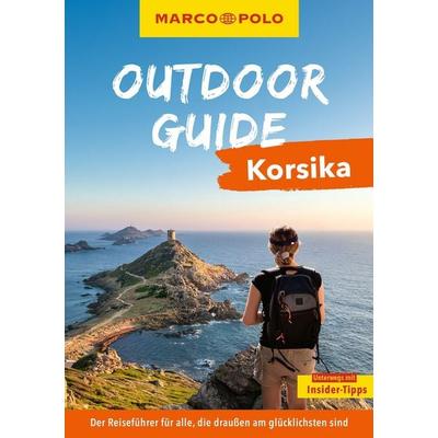 MARCO POLO OUTDOOR GUIDE Reiseführer Korsika, Taschenbuch von Timo Lutz, MairDuMont, 978-3-575-02355-1