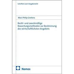 Recht- und zweckmässige Bewertungsmethoden zur Bestimmung des wirtschaftlichsten Angebots, Schulbücher von Marc Philip Greitens