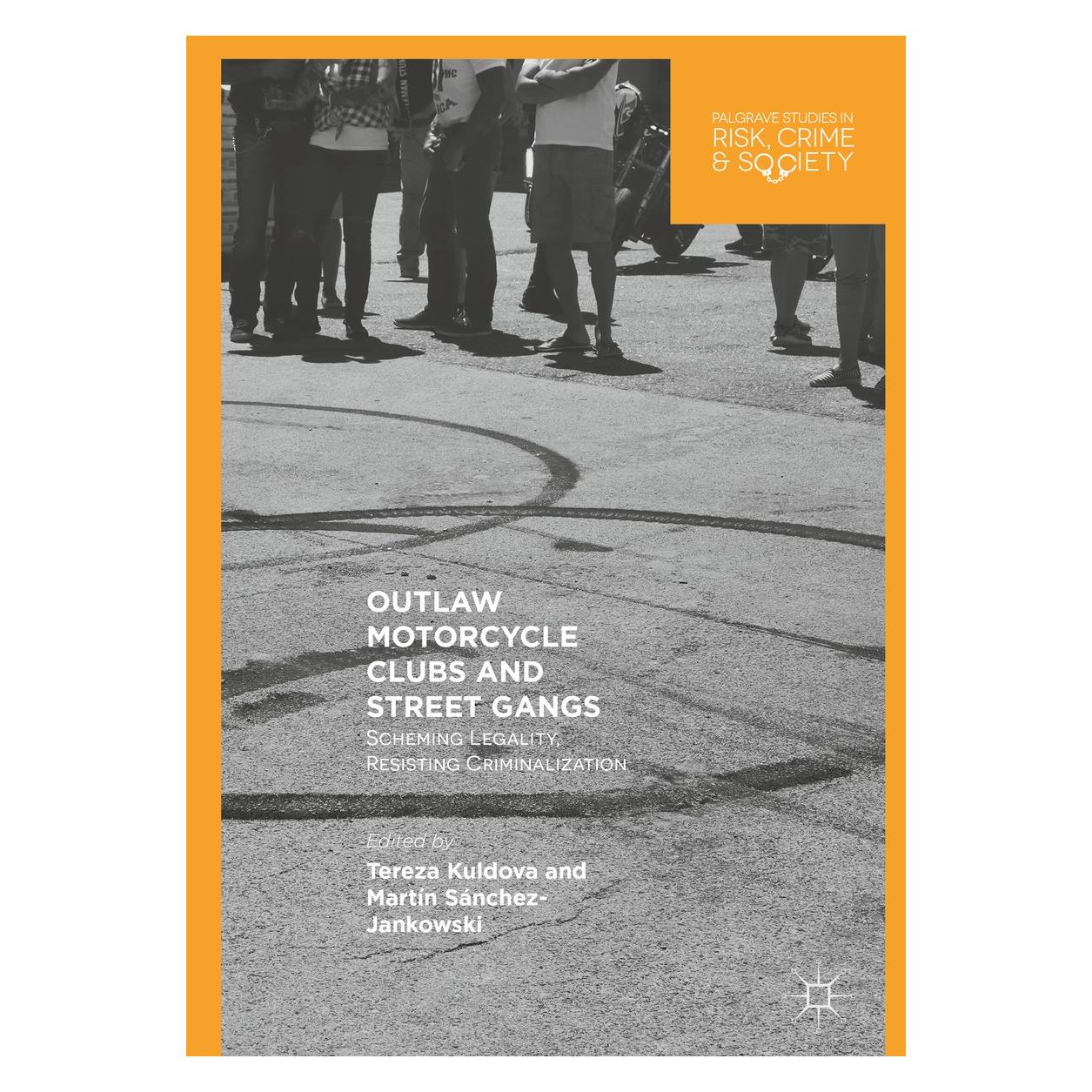 Springer Outlaw Motorcycle Clubs and Street Gangs (Englisch, Hardcover, Martín Sánchez-Jankowski, Tereza Kuldova) (9783319761190)
