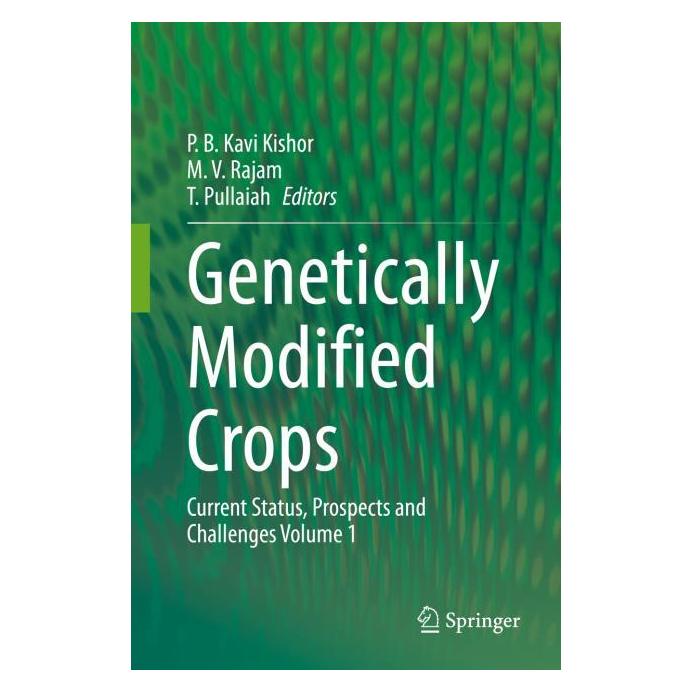 Springer Genetically Modified Crops (Englisch, Hardcover, Manchikatla Pullaiah T, Manchikatla Venkat Rajam, P. B. Kavi Kishor, T. Pullaiah, Venkat Rajam) (71875721)