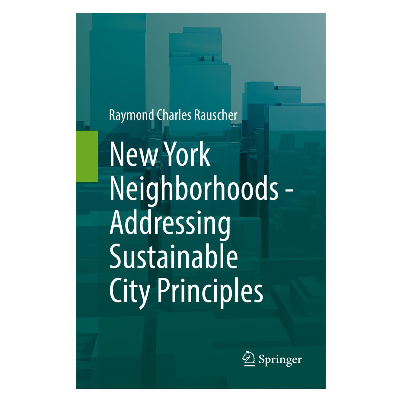 Springer Rauscher:New York Neighborhoods - Addre (Englisch, Hardcover, Raymond Charles Rauscher) (9783319604794)