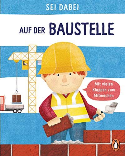 Dan Green - Sei dabei! - Auf der Baustelle: Pappbilderbuch mit vielen Klappen zum Mitmachen ab 2 Jahren (Die Sei dabei!-Reihe, Band 1) - Preis vom 13.10.2026 11:25:28 h