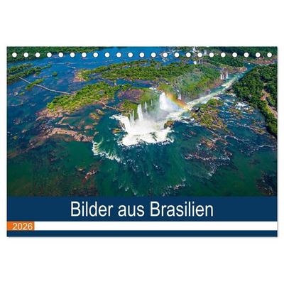 Bilder aus Brasilien (Tischkalender 2026 DIN A5 quer), CALVENDO Monatskalender