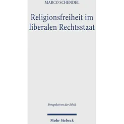 Religionsfreiheit im liberalen Rechtsstaat, Sachbücher von Marco Schendel