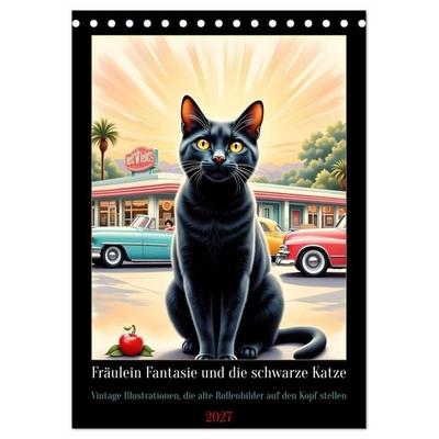 Fräulein Fantasie und die schwarze Katze (Tischkalender 2027 DIN A5 hoch), CALVENDO Monatskalender