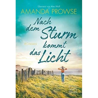 Nach dem Sturm kommt das Licht, Taschenbuch von Amanda Prowse, Tinte & Feder, 978-2-496-70928-5