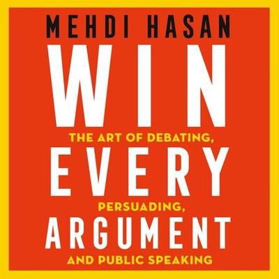 Win Every Argument - Mehdi Hasan, Audio, 9781529093612