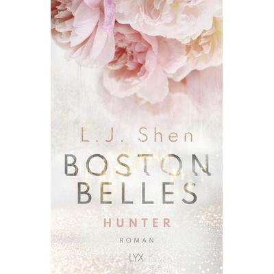 Boston Belles - Hunter, Taschenbuch von L. J. Shen, LYX, 978-3-7363-1550-1