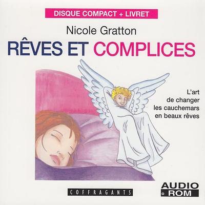 Rêves et complices - Nicole Gratton, Audio, 9782895581260