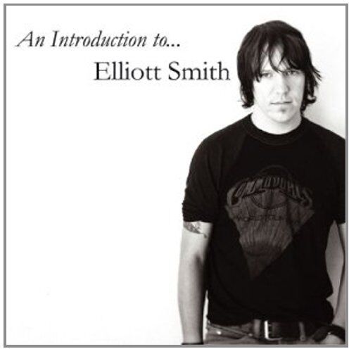 Elliott Smith - An Introduction to - Preis vom 09.10.2026 07:28:09 h
