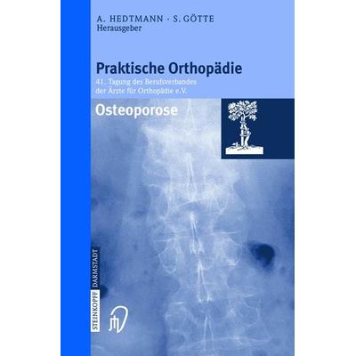 Osteoporose, Taschenbuch von Achim Hedtmann,Siegfried Götte, Steinkopff, 978-3-7985-1300-6