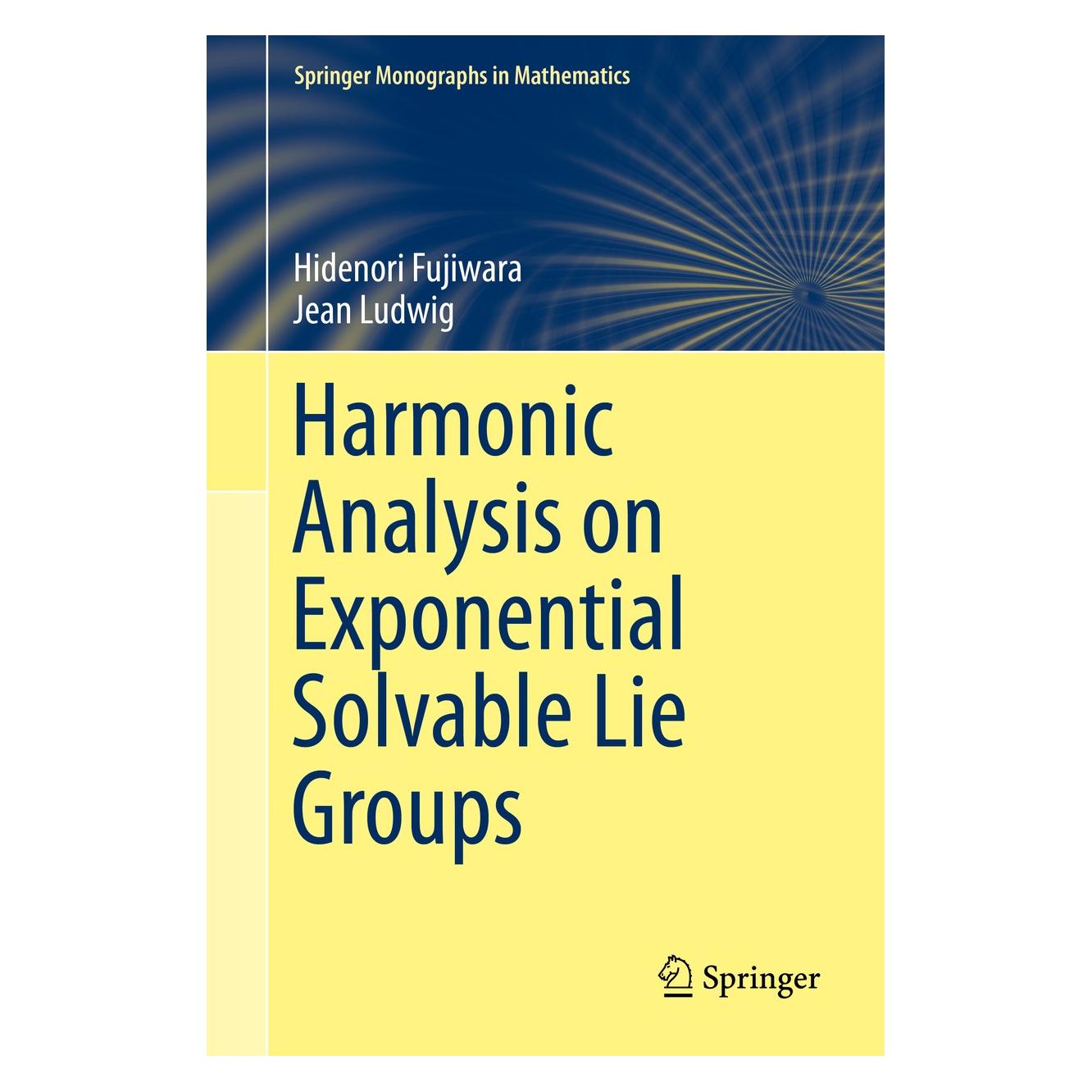 Springer Harmonic Analysis on Exponential Solvable Lie Groups (Englisch, Hardcover, Hidenori Fujiwara, Jean Ludwig) (9784431552871)