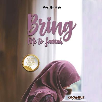 Bring Me to Jannah - Nur Hoiriah, Audio, 9789152136751