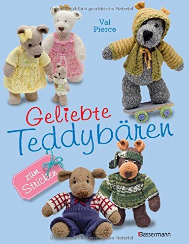 Val Pierce - Geliebte Teddybären: zum Stricken - Preis vom 15.10.2026 23:06:25 h