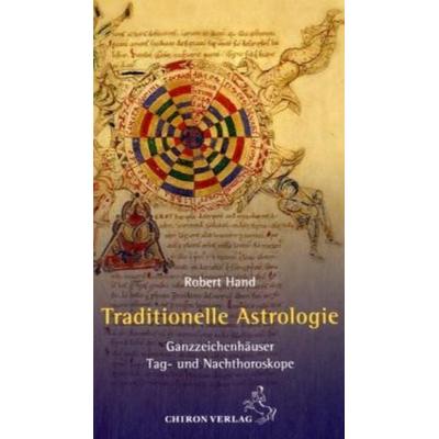 Traditionelle Astrologie, Gebundene Ausgabe von Robert Hand, Chiron, 978-3-89997-157-6