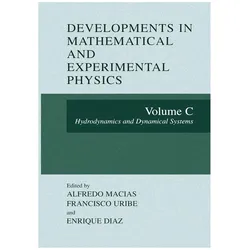 Developments in Mathematical and Experimental Physics, Fachbücher von Francisco Uribe, Enrique Diaz, Alfredo Macias