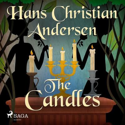 The Candles - Hans Christian Andersen, Audio, 9788726630961