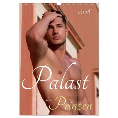 Palast der Prinzen (Wandkalender 2026 DIN A3 hoch), CALVENDO Monatskalender