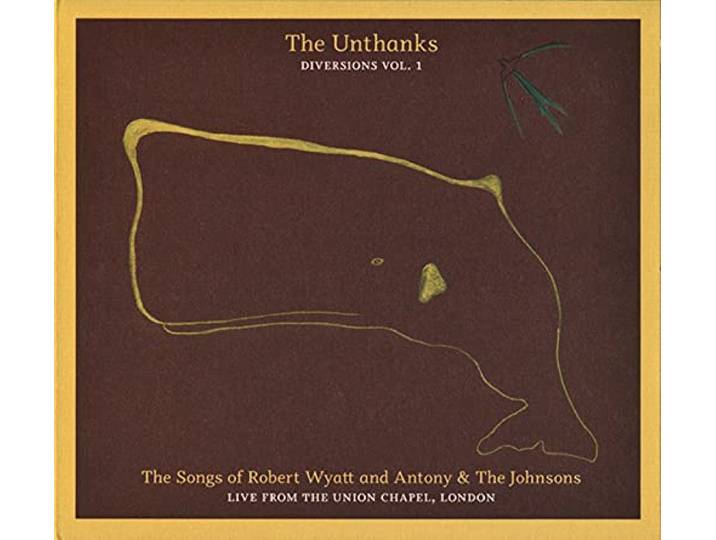 Unthanks - Songs Of Robert Wyatt..