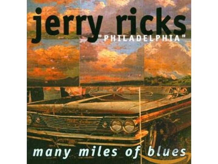 Jerry Ricks - Many Miles Of Blues