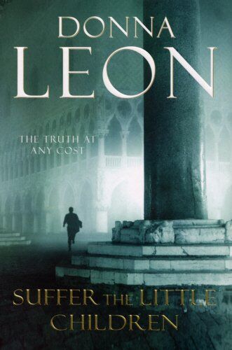 Donna Leon - Suffer the Little Children: (Brunetti 16) - Preis vom 06.10.2026 07:26:00 h