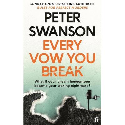 Swanson, P: Every Vow You Break Ome, Taschenbuch von Peter Swanson, Faber & Faber