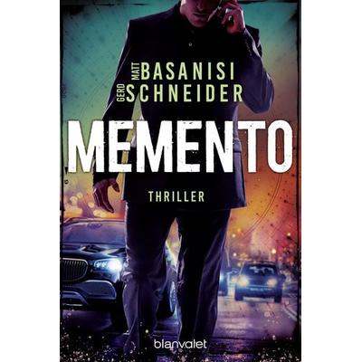 Memento, Taschenbuch von Matt Basanisi,Gerd Schneider, Blanvalet, 978-3-7341-1494-6