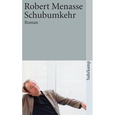 Schubumkehr, Taschenbuch von Robert Menasse, Suhrkamp, 978-3-518-39194-5
