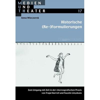 Historische (Re-)Formulierungen, Taschenbuch von Anna Wieczorek, Georg Olms Verlag, 978-3-487-16391-8