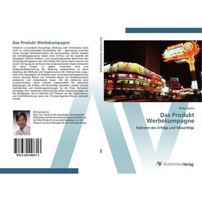 Das Produkt Werbekampagne, Taschenbuch von Mi-Kyung Inn, AV Akademikerverlag, 978-3-639-44831-3