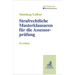 Strafrechtliche Musterklausuren für die Assessorprüfung, Fachbücher von Meike Lafleur, Stefan Tetenberg, Günther Schmitz