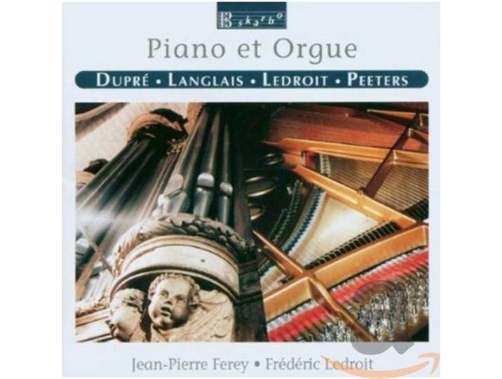 Ferey - Dupr,: Piano & Orgue