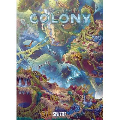 Colony. Band 7, Gebundene Ausgabe von Denis-Pierre Filippi, Splitter-Verlag, 978-3-9872100-8-2
