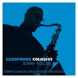 Waxtime, Schallplatten, SAXOPHONE COLOSSUS (CVNL) (LTD) (OGV) (SPA) (Sonny Rollins)