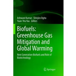 Biofuels: Greenhouse Gas Mitigation and Global Warming, Fachbücher